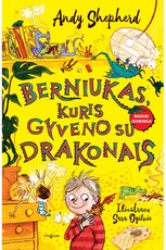 Berniukas, kuris gyveno su drakonais Berniukas, kuris gyveno su drakonais