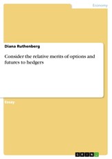 Ruthenberg, D: Consider the relative merits of options and f