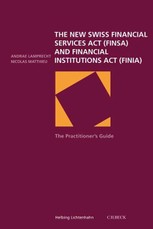 The new Swiss Financial Services Act and Financial Institution Act