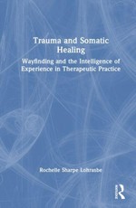 Trauma and Somatic Healing