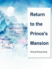 Return to the Prince's Mansion
