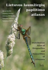 Lietuvos laumžirgių paplitimo atlasas. Distribution atlas of dragonflies of Lithuania