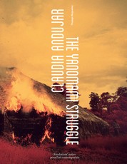 Claudia Andujar: The Yanomami Struggle