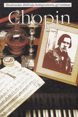 Iliustruotas didžiųjų kompozitorių gyvenimas: Chopin