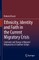 Ethnicity, Identity and Faith in the Current Migratory Crisis