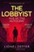 THE LOBBYIST  AGE OF THE AUTOCRAT