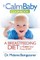 The Calm Baby Cookbook