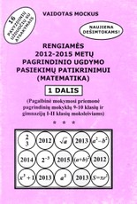 Rengiamės 2012–2015 metų pagrindinio ugdymo pasiekimų patikrinimui  (matematika) 1 dalis