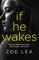 If He Wakes