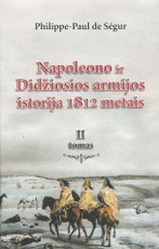 Napoleono ir Didžiosios armijos istorija 1812 metais, 2 tomas
