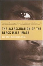 The Assassination of the Black Male Image