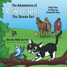 The Adventures of Rembrandt the Tuxedo Cat