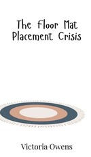 The Floor Mat Placement Crisis