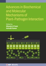 Advances in Biochemical and Molecular Mechanisms of Plant-Pathogen Interaction