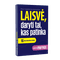 Laisvė, daryti tai, kas patinka: 16 tikrų lietuviškų istorijų
