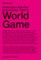 Information Fall-Out: Buckminster Fuller's World Game