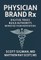 Physician Brand Rx
