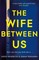 The Wife Between Us