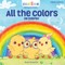 All the Colors / de Colores