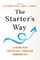 The Starter's Way