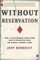 Without Reservation