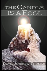 The Candle Is a Fool