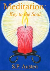 Meditation: Key to the Soul