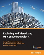 Exploring and Visualizing US Census Data with R