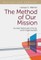 The Method of Our Mission (Revised and Updated)
