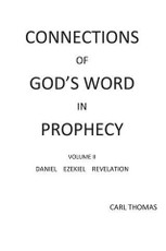 Connections of God's Word in Prophecy Volume II