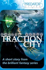 Reeve, P: Traction City: World Book Day 2011