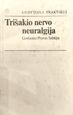 Trišakio nervo neuralgija