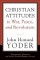 Christian Attitudes to War, Peace, and Revolution