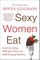 Sexy Women Eat