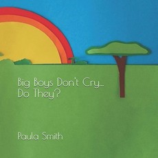 Big Boys Don't Cry... Do They?
