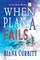 When Plan A Fails