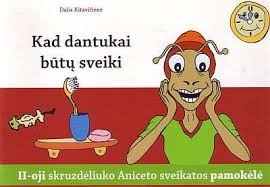 Kad dantukai būtų sveiki