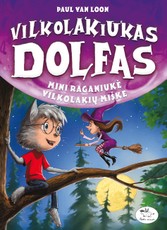 Vilkolakiukas Dolfas 12. Mini raganiukė Vilkolakių miške