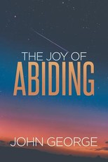 The Joy of Abiding