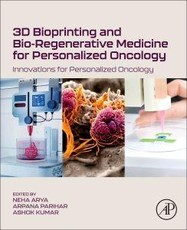 3D Bioprinting and Bio-Regenerative Medicine for Personalized Oncology