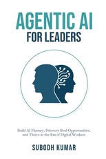 Agentic AI for Leaders
