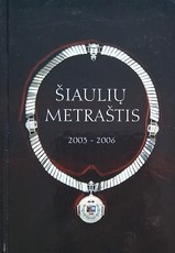 Šiaulių metraštis 2003–2006, X knyga