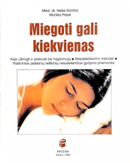 Miegoti gali kiekvienas