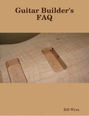 Guitar Builder's FAQ