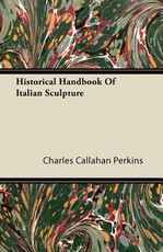 Historical Handbook of Italian Sculpture