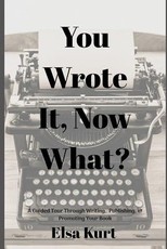 You Wrote It, Now What?