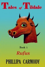 Tales of Tildale, Book 1, "Rufus"