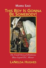 Mama Said, 'This Boy's Gonna Be Somebody!'