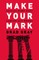 Make Your Mark