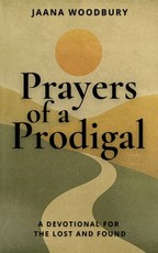 Prayers of a Prodigal